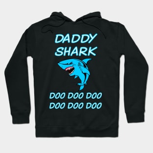 daddy shark doo doo doo doo Hoodie